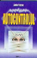 Autocontrolul (A Payson) de Annie PAYSON - miracol.ro