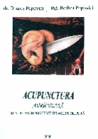 Acupunctura auriculara si alte microsisteme de acupunctura
 de Dragos POPOVICI - miracol.ro