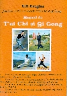 Manual de Tai Chi si Qi Gong de Bill DUGLAS miracol.ro
