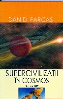 Supercivilizatii in cosmos de Dan FARCAS - miracol.ro