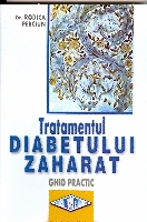 Tratamentul diabetului zaharat Ghid practic de Rodica PERCIUN - miracol.ro