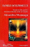 Tainele ocultismului de Alexandra MOSNEAGA - miracol.ro