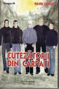Cutezatorii din Carpati (74) de Pavel CORUT miracol.ro