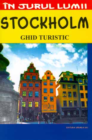 Stockholm - Ghid turistic de Silvia COLFESCU miracol.ro