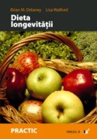 Dieta longevitatii de Brian DELANEY - miracol.ro