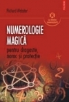 Numerologie magica pentru dragoste, noroc si protectie de Richard WEBSTER - miracol.ro