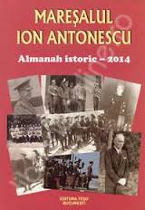 Maresalul Ion Antonescu Almanah istoric 2008 de COLECTIV miracol.ro