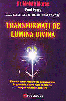 Transformati de lumina divina de Melvin MORSE - miracol.ro