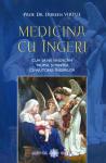 Medicina cu ingeri de Doreen VIRTUE, Ph. D. miracol.ro