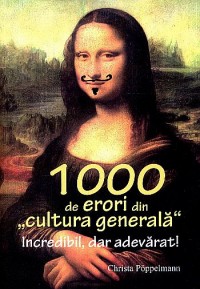 1000 de erori din cultura generala de Christa POPPELMANN miracol.ro