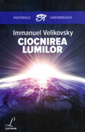 Ciocnirea lumilor de Immanuel VELIKOVSKY - miracol.ro