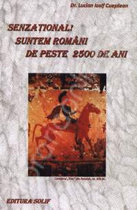 Senzational Suntem romani de peste 2500 de ani si nu ne tragem de la Roma de Lucian Iosif CUESDEAN miracol.ro