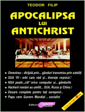 Apocalipsa lui Antichrist vol I de Teodor FILIP miracol.ro