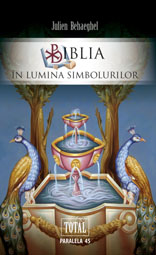 Biblia in lumina simbolurilor de Julien BEHAEGHEL - miracol.ro