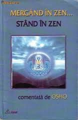 Mergand in zen...stand in zen de OSHO miracol.ro