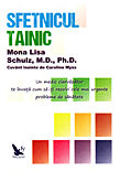 Sfetnicul tainic de Mona Lisa SCHULZ, M.D., Ph.D miracol.ro