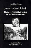 Magia si fiintele fantastice din arhaicul romanesc de Cornel Dan NICOLAE miracol.ro