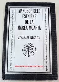 Manuscrisele eseniene de la Marea Moarta de Athanase NEGOITA - miracol.ro