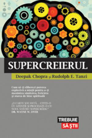 Supercreierul de Deepak CHOPRA miracol.ro