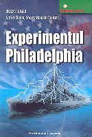 Experimentul Philadelphia de Brad STEIGER - miracol.ro