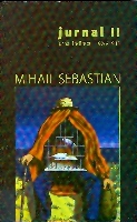 JURNAL II jurnal indirect 1926-1945 de Mihai SEBASTIAN miracol.ro