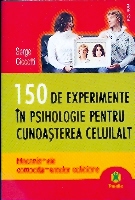 150 de experimente in psihologie pentru cunoasterea celuilalt de Serge CICCOTTI miracol.ro