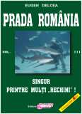 Prada Romania vol III de Eugen DELCEA miracol.ro