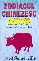Zodiacul chinezesc 2009 de Neil SOMERVILLE miracol.ro