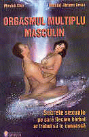 Orgasmul multiplu masculin Secrete sexuale pe care fiecare barbat ar trebui sa le cunoasca de Mantak CHIA miracol.ro