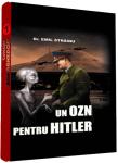 Un OZN pentru Hitler de Emil STRAINU miracol.ro