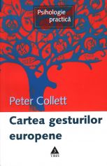 Cartea gesturilor europene de Peter COLLETT miracol.ro