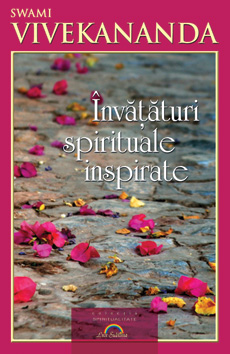 Invataturi spirituale inspirate de Swami VIVEKANANDA miracol.ro