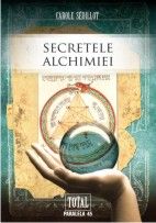 Secretele alchimiei de Carole SEDILLOT miracol.ro