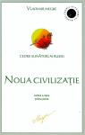 O noua civilizatie partea I (8/1) de Vladimir Nicolaevici MEGRE miracol.ro