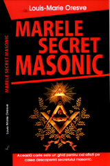 Marele secret masonic de Luis_Marie ORESVE miracol.ro