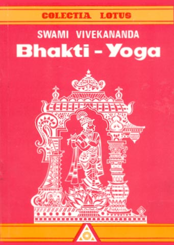 Bhakti-Yoga de Swami VIVEKANANDA miracol.ro