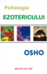 Psihologia ezotericului de OSHO - miracol.ro