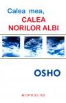 Calea norilor albi de OSHO miracol.ro