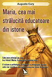 Maria, cea mai stralucita educatoare din istorie de Augusto CURY miracol.ro