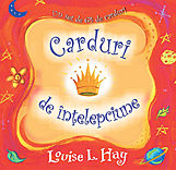 Carduri de intelepciune de Louise L. HAY miracol.ro