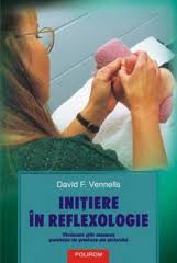 Initiere in reflexologie de David F. VENNELLS miracol.ro