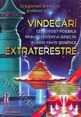 Vindecari extraterestre de Gregorian BIVOLARU - miracol.ro