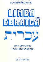 LIMBA EBRAICA curs intensiv si texte sacre bilingve de Alfred HARLAOANU miracol.ro