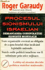 Procesul sionismului israelian de Roger GARAUDY miracol.ro