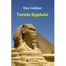 Tainele Egiptului de Max GUILMOT miracol.ro