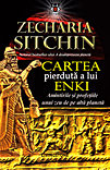 Cartea pierduta a lui ENKI Amintirile si profetiile unui zeu de pe alta planeta de Zecharia SITCHIN - miracol.ro