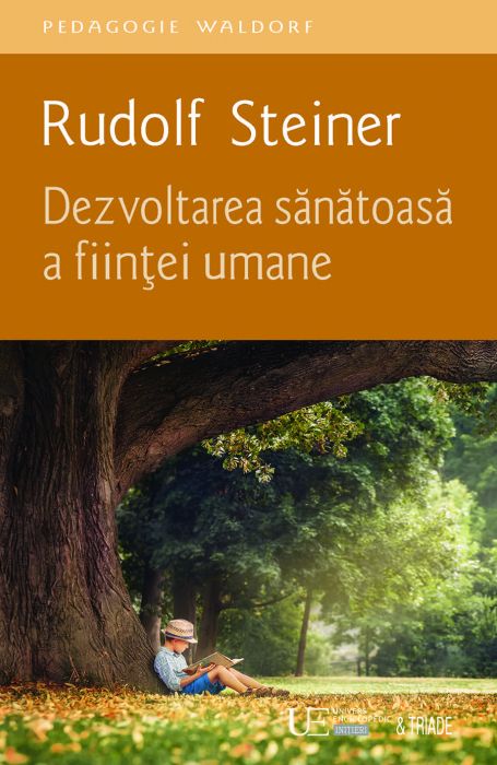 Dezvoltarea sanatoasa a fiintei umane de Rudolf STEINER miracol.ro