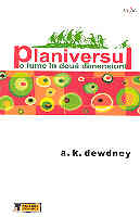 Planiversul  - o lume in doua dimensiuni de A.K. DEWDNEY  - miracol.ro