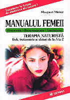 Manualul femeii - Terapia naturista de Margaret MINKER miracol.ro