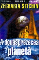 A douasprezecea planeta de Zecharia SITCHIN miracol.ro